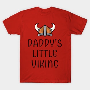 Daddy's Little Viking T-Shirt